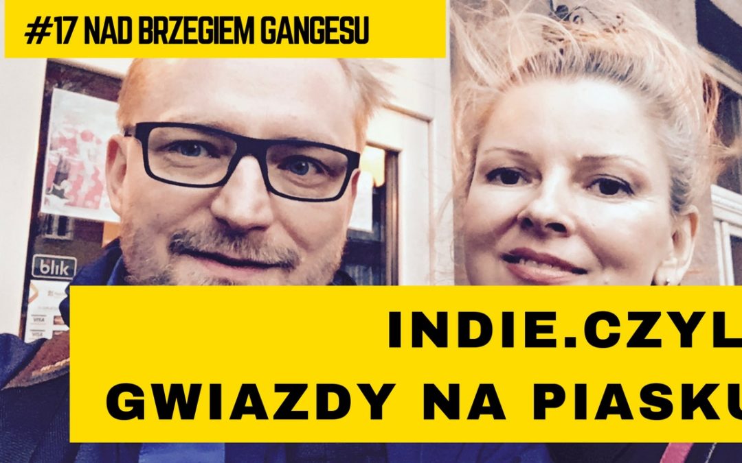 Wideo. PODRÓŻ do Indii czyli Gwiazdy na piasku – Renata Radlak-Dominik