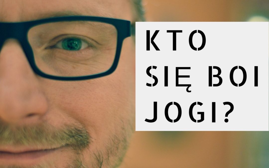 Kto się boi jogi?