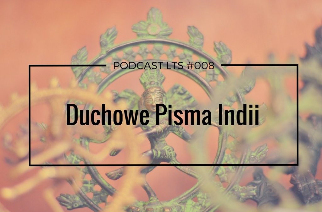 LTS 008: Duchowe pisma Indii rozmowa ze Swamim Sridharem