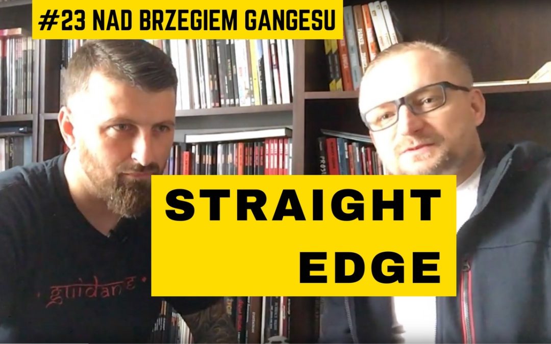 Wideo. Straight Edge i duchowość Indii