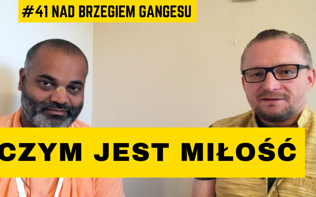 Wideo. Hinduizm: Czym jest miłość – Swami BK Damodar