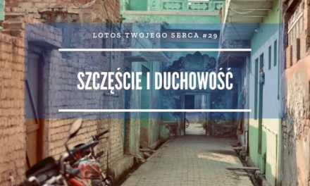 LTS 029: Szczęście, duchowość i wisznuicka medytacja – Gniewomir Skrzysiński