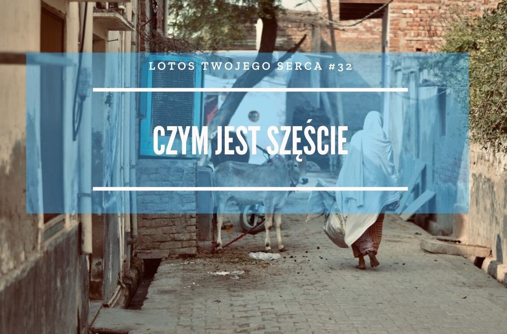 LTS 032: Czym jest szczęście i Nieznane Indie – Swami Damodar