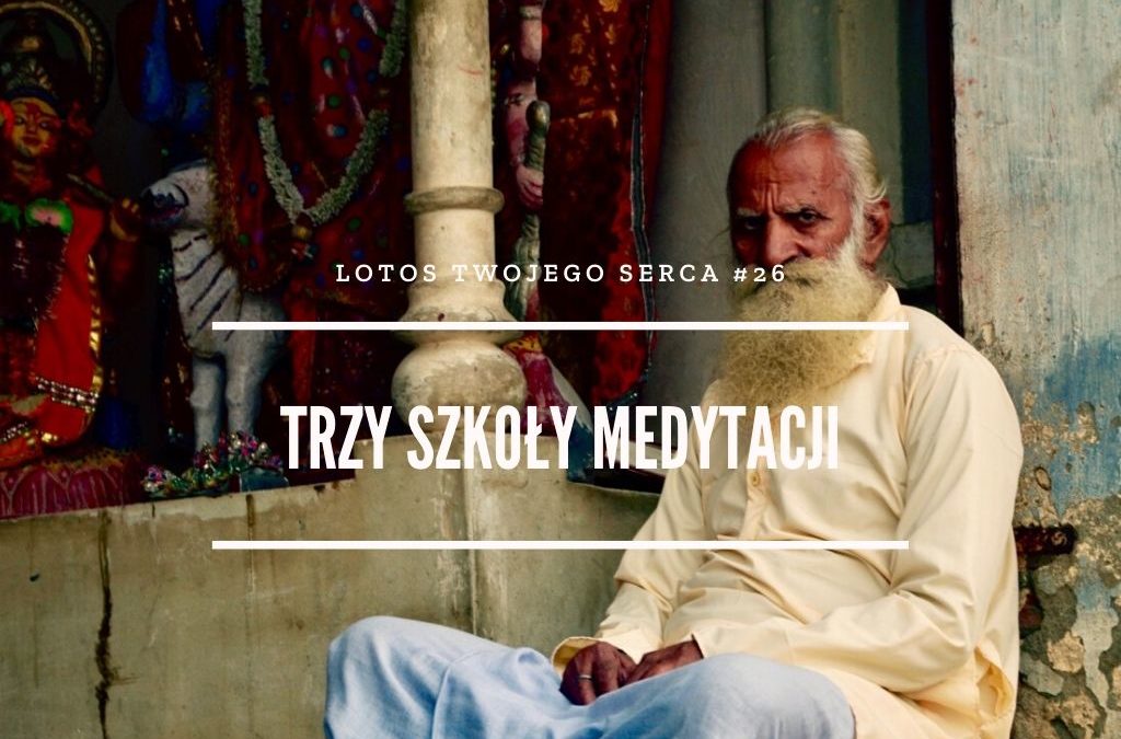 LTS 026: Trzy szkoły medytacji w hinduizmie – Swami Sridhar