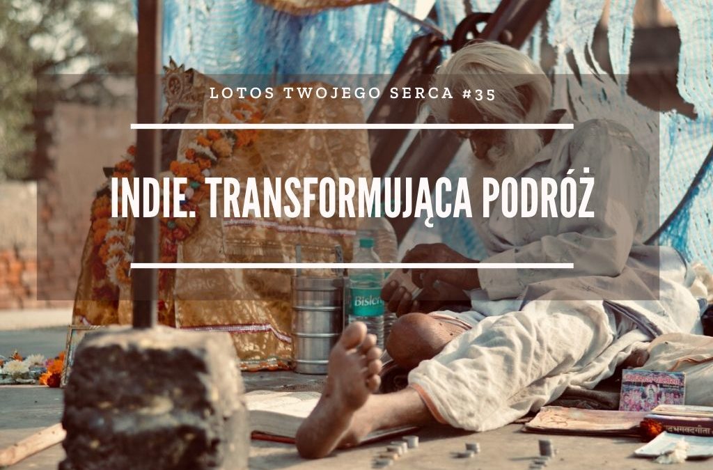 LTS 035: Indie czyli transformująca moc podróży – Renata Radlak-Dominik