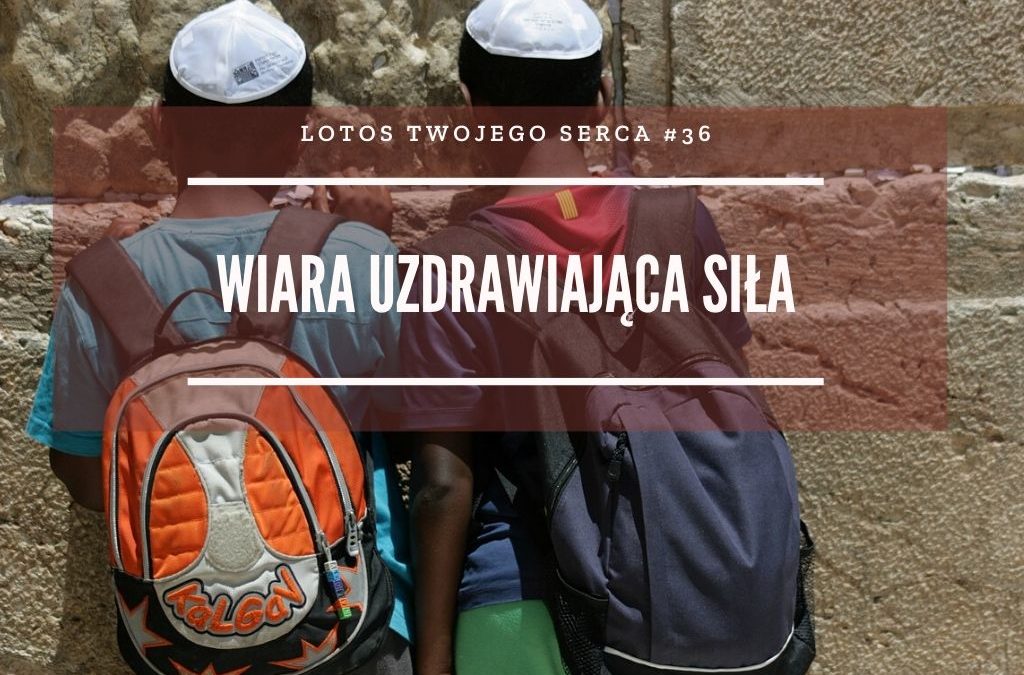 LTS 036: Psychologia Wieczysta. Wiara jako uzdrawiającą siła – Pietia Gieva