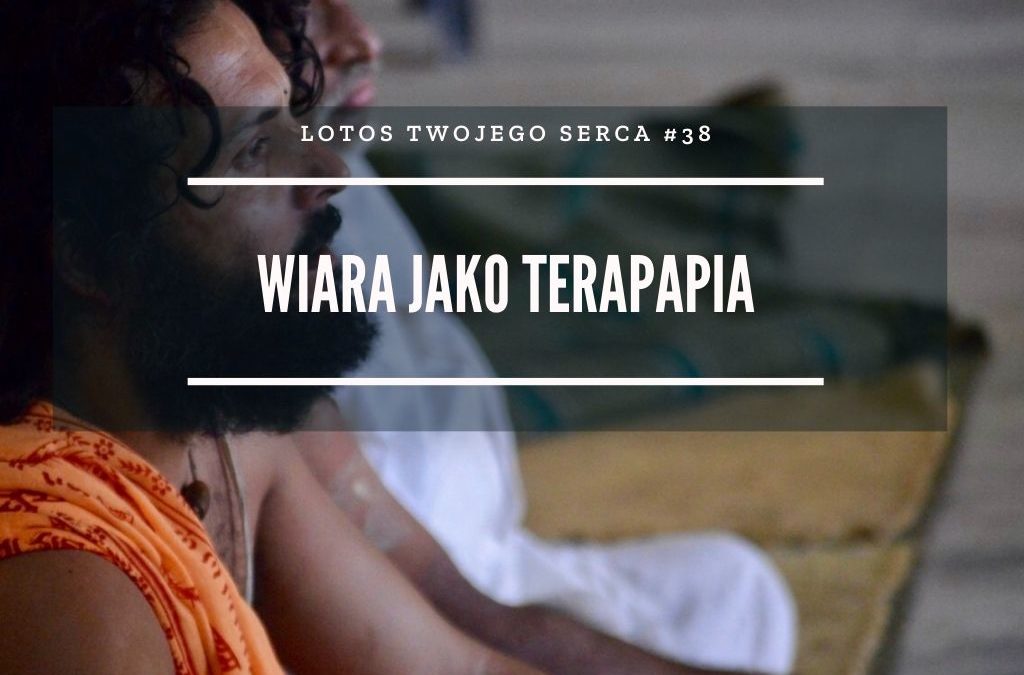 LTS 038: Wiara jako narzędzie terapeutyczne – Daniel Troev