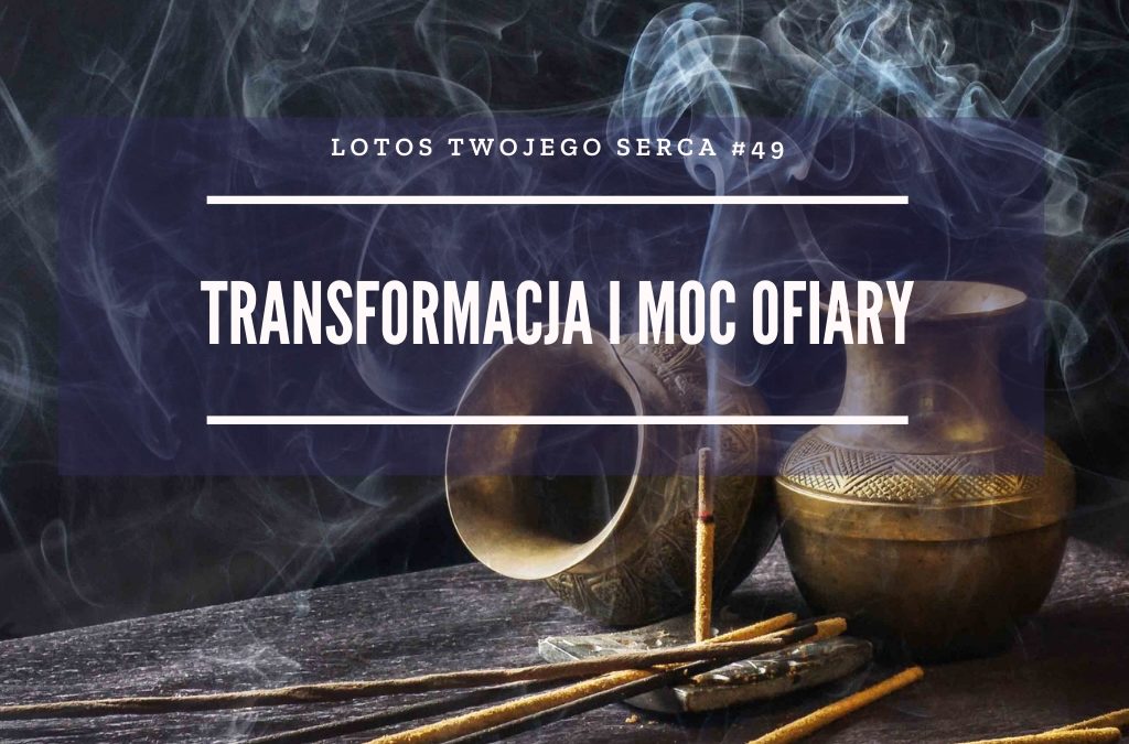 LTS 049: Hinduizm. Transformująca moc ofiary – Piotr Marcinów