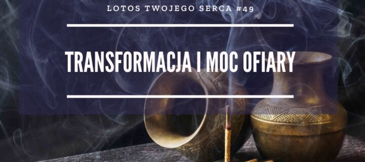 LTS 049: Hinduizm. Transformująca moc ofiary – Piotr Marcinów