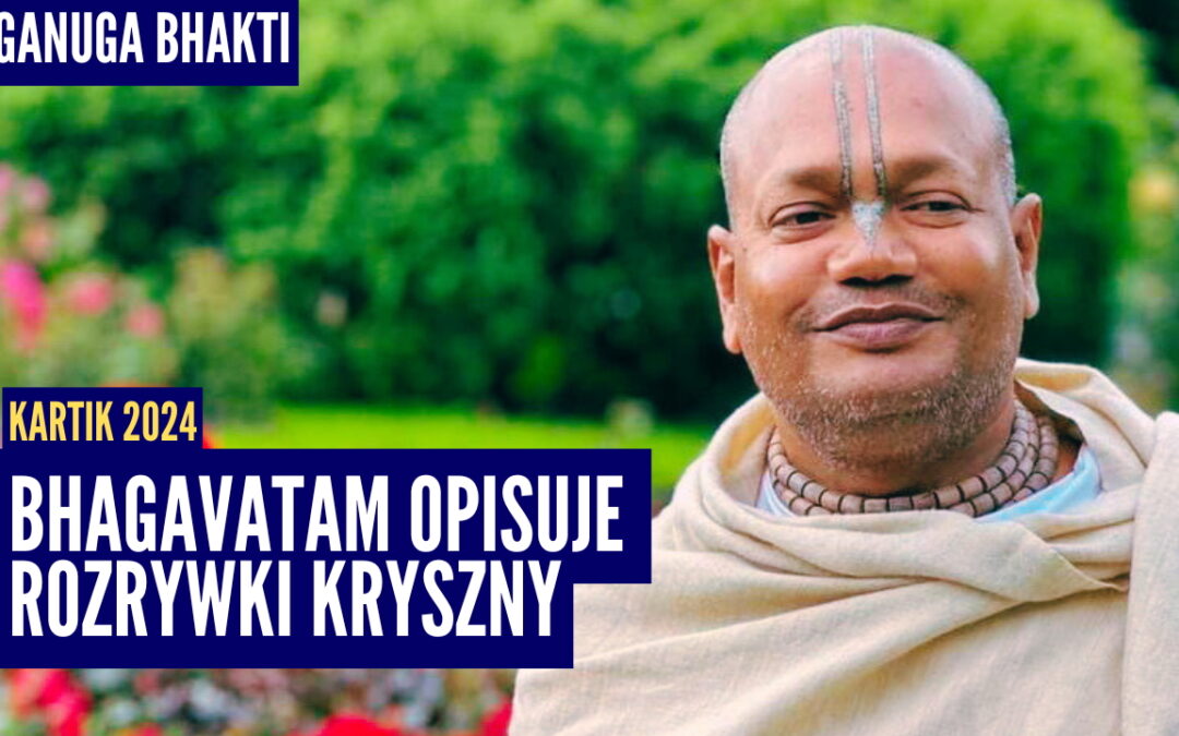 Bhagavatam opisuje rozrywki Kryszny | Kartik 2024 ep.1 | Vaishnavapada Babaji | Raganuga bhakti