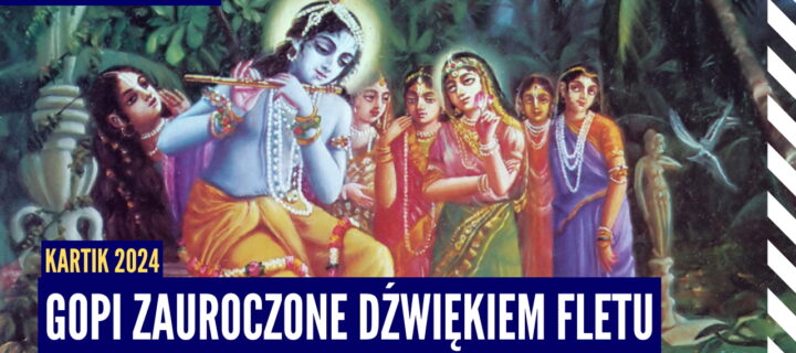 Gopi zauroczone dźwiękiem fletu | Kartik 2024 ep.11 | Vaishnavapada Babaji | Raganuga bhakti