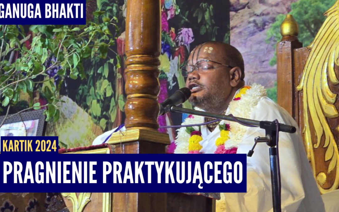 Jedynie służba to pragnienie praktykującego | Kartik 2024 ep.14 | Vaishnavapada Babaji | raganuga