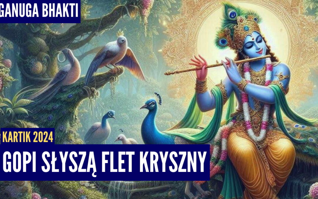 Gopi słyszą flet Kryszny | Kartik 2024 ep.16 | Vaishnavapada Babaji | Raganuga bhakti