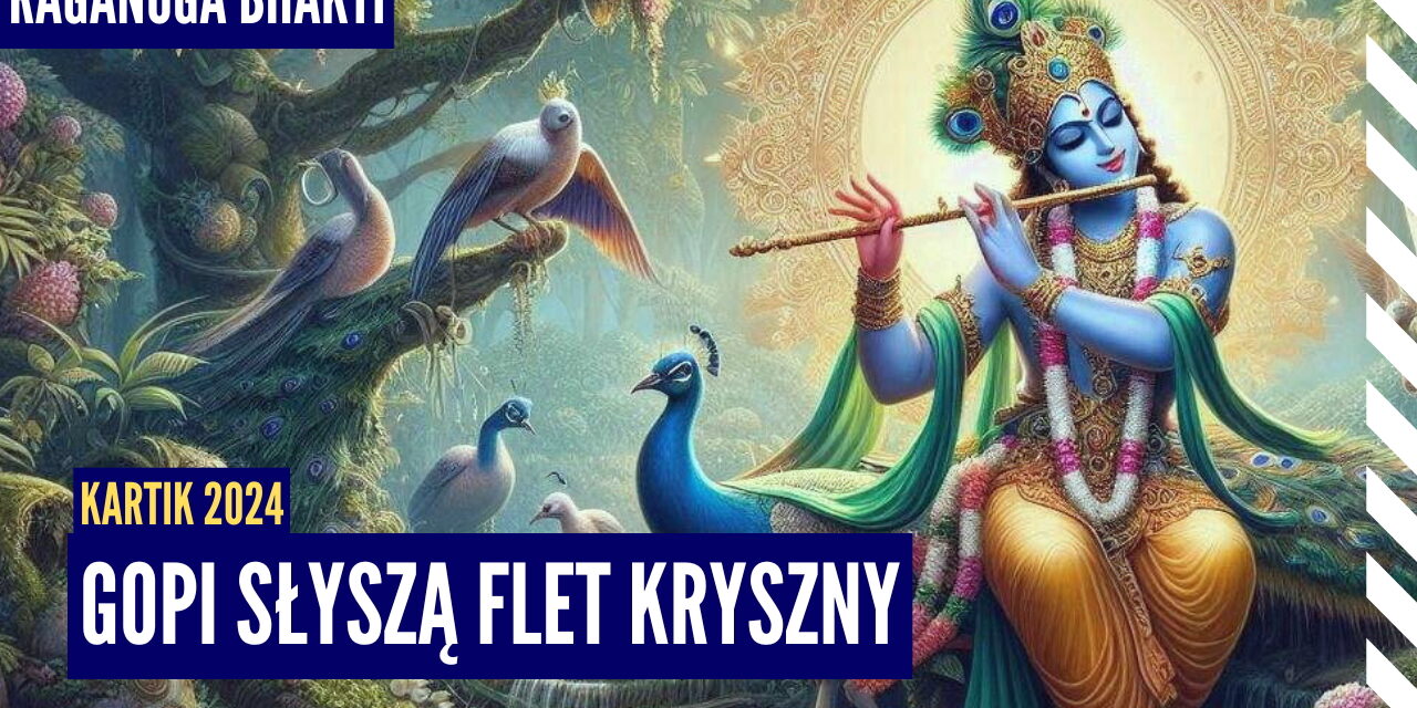 Gopi słyszą flet Kryszny | Kartik 2024 ep.16 | Vaishnavapada Babaji | Raganuga bhakti