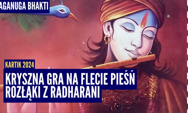 Kryszna gra na flecie pieśń rozłąki z Radharani | Kartik 2024 ep.13 | Vaishnavapada Babaji