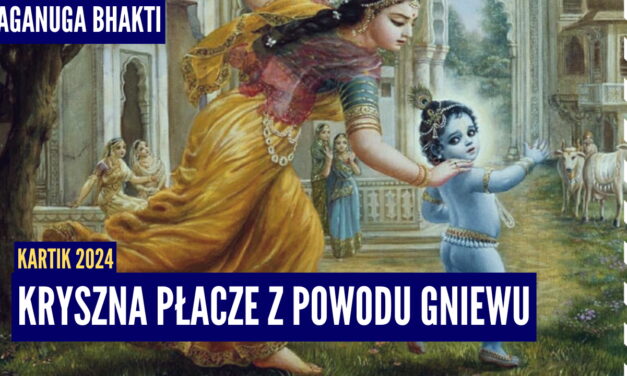 Kryszna płacze z powodu gniewu | Kartik 2024 ep.12 | Vaishnavapada Babaji | Raganuga bhakti