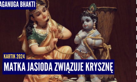 Matka Jaśoda związuje Krysznę | Kartik 2024 ep.8 | Vaishnavapada Babaji | Raganuga bhakti