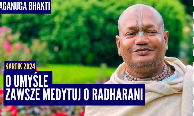 O Umyśle! Zawsze medytuj o transcendentnym świetle zwanym Radharani | Kartik2024 ep.7 | Vaishnavapada Babaji | Raganuga bhakti