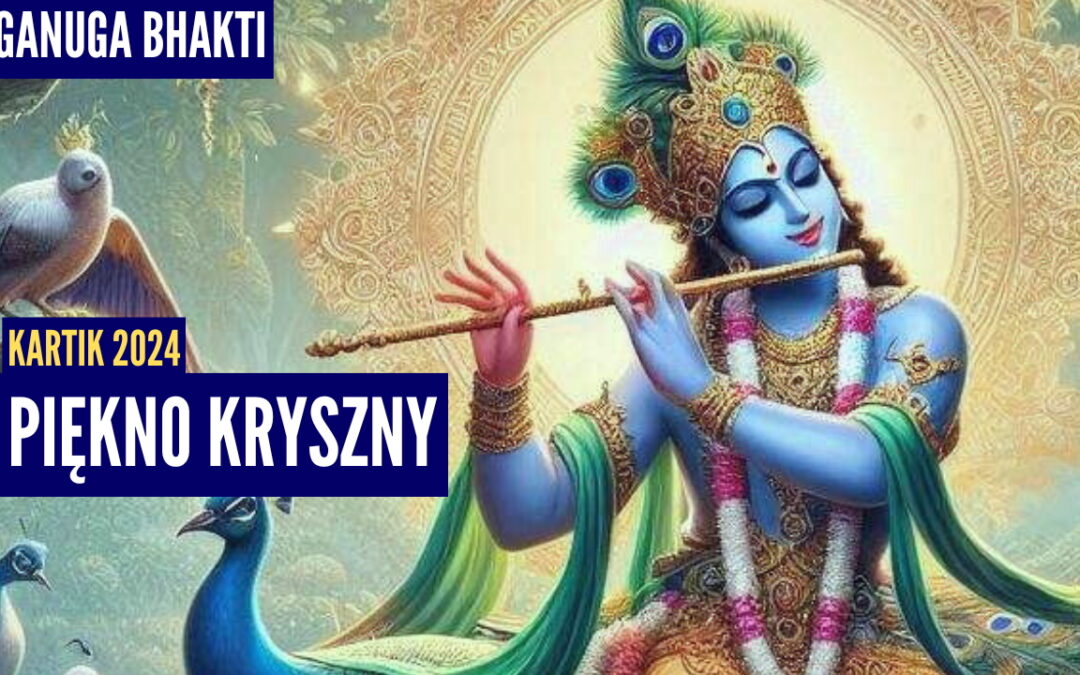 Piękno Kryszny tylko dla gopi | Kartik 2024 ep.19 | Vaishnavapada Babaji | raganuga bhakti