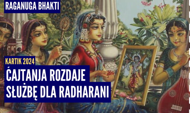 Ćajtanja rozdaje służbę dla Radharani | Kartik 2024 ep.38 | Vaishnavapada Babaji| raganuga bhakti