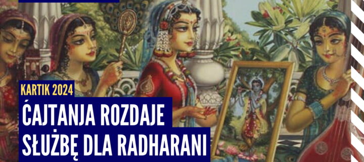 Ćajtanja rozdaje służbę dla Radharani | Kartik 2024 ep.38 | Vaishnavapada Babaji| raganuga bhakti