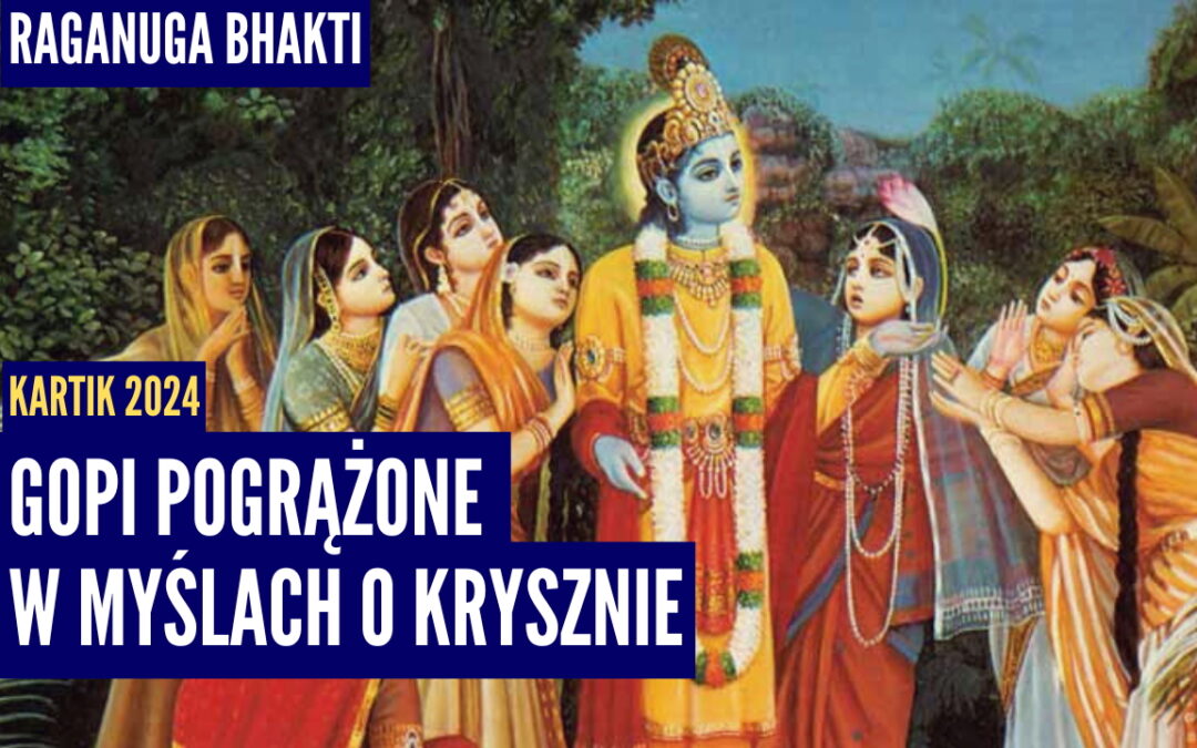 Gopi pogrążone w myślach o Krysznie | Kartik 2024 ep.31 | Vaishnavapada Babaji | raganuga bhakti