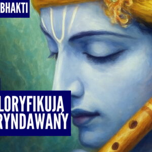 Gopi gloryfikują Las Wryndawany