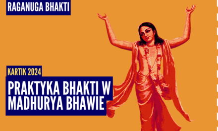 Praktyka bhakti w madhurya bhawie | Kartik 2024 ep.55 | Vaishnavapada Babaji | raganuga bhakti