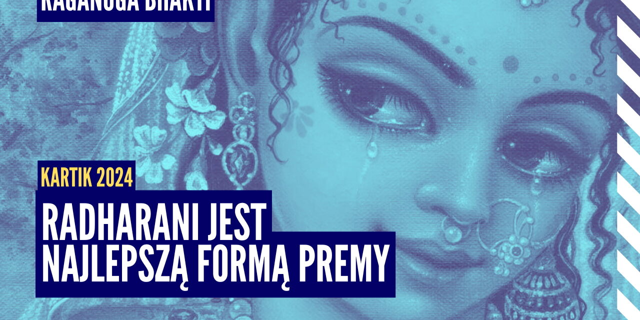 Radharani jest najlepszą formą premy | Kartik 2024 ep.53 | Vaishnavapada Babaji | raganuga bhakti