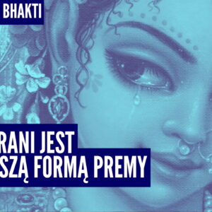 Radharani jest najlepszą formą premy