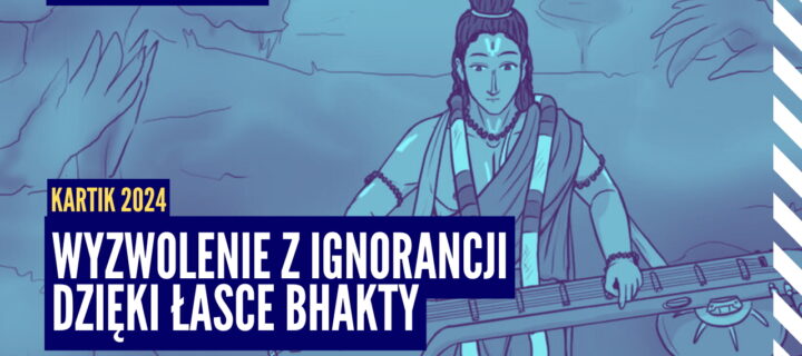 Wyzwolenie z ignorancji dzięki łasce bhakty | Kartik 2024 ep.54 | Vaishnavapada Babaji | raganuga bhakti