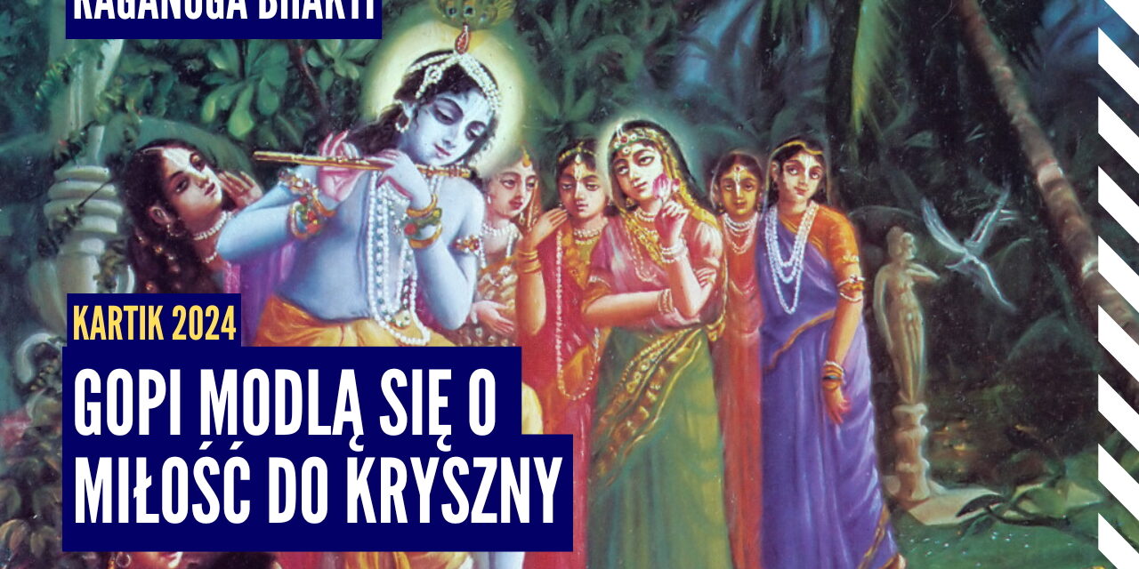 Gopi modlą się o miłość do Kryszny | Kartik 2024 ep.61 | Vaishnavapada Babaji | raganuga bhakti
