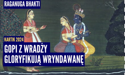 Gopi z Wradźy gloryfikują Wryndawanę | Kartik 2024 ep.64 | Vaishnavapada Babaji | raganuga bhakti
