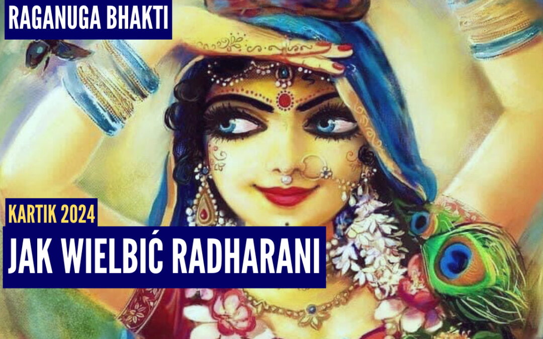 Jak wielbić Radharani | Kartik 2024 ep.59 | Vaishnavapada Babaji | raganuga bhakti