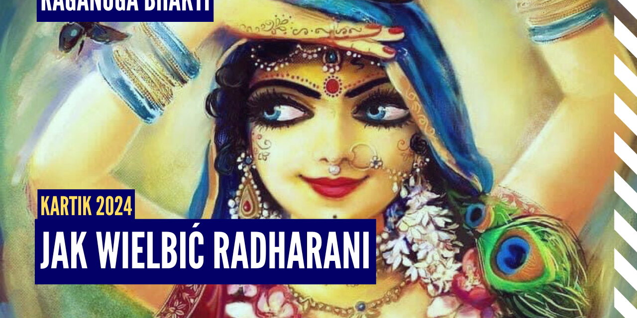 Jak wielbić Radharani | Kartik 2024 ep.59 | Vaishnavapada Babaji | raganuga bhakti