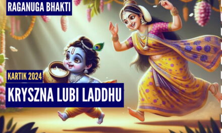 Kryszna lubi laddhu | Kartik 2024 ep.63 | Vaishnavapada Babaji | raganuga bhakti