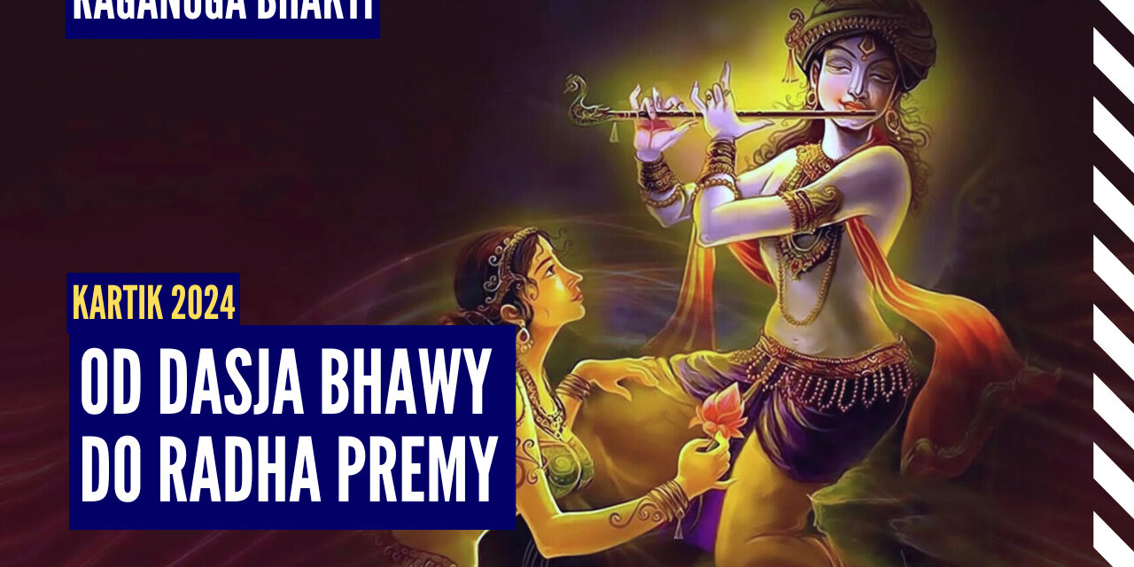 Od dasja bhawy do Radha premy | Kartik 2024 ep.73 | Vaishnavapada Babaji | raganuga bhakti