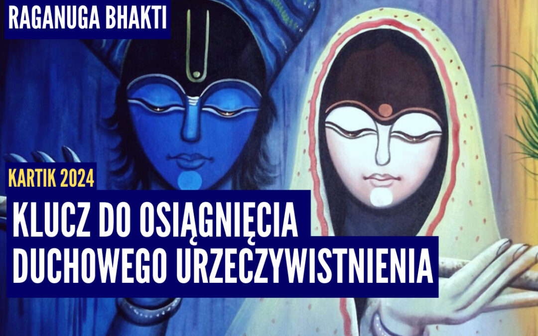Klucz do osiągnięcia duchowego urzeczywistnienia | Kartik 2024 ep.72 | Vaishnavapada Babaji