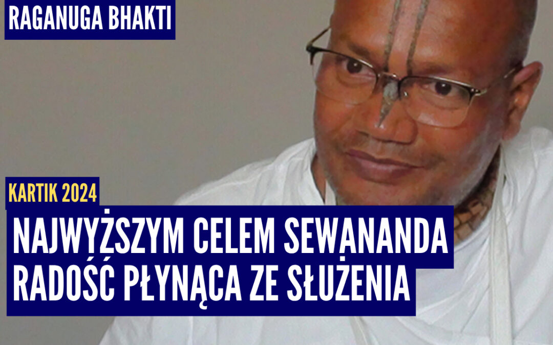 Najwyższym celem sewananda radość płynąca ze służenia | Kartik 2024 ep.69 | Vaishnavapada Babaji