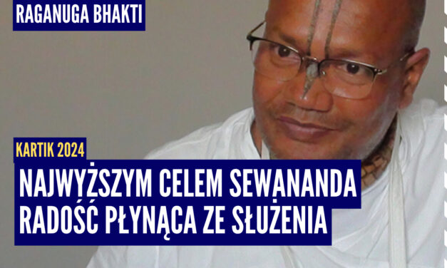 Najwyższym celem sewananda radość płynąca ze służenia | Kartik 2024 ep.69| Vaishnavapada Babaji