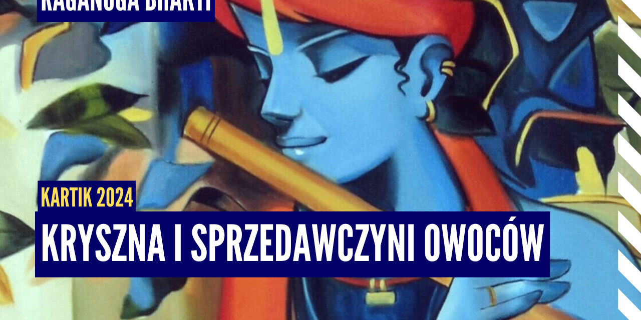 Kryszna i sprzedawczyni owoców | Kartik 2024 ep.65 | Vaishnavapada Babaji | raganuga bhakti