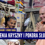 Indradyumna Swami i Vinod Baba: Moc imienia Kryszny i pokora służby
