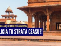 Czy religia może być stratą czasu? Brahman, Paramatma, Bhagawan | Bhagawata ep.6 | dr A. Babkiewicz