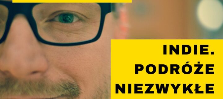 Wideo. Indie. Podróże niezwykłe – rozmowa z Wiktorem Kwintą