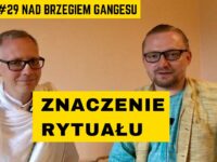 Wideo. Znaczenie rytuału w indyjskiej tradycji duchowej – Måns Broo
