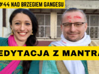 Wideo. Medytacja z mantrą czyli mantra joga – Hari Priya