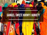 LTS 031: Ganges, święte krowy i kobiety w Indiach – Swami Damodar