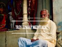 LTS 026: Trzy szkoły medytacji w hinduizmie – Swami Sridhar