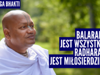 Balarama jest wszystkim Radharani jest miłosierdziem – Vaishnavapad Babaji w Polsce 2023 | Raganuga