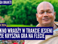 Piękno Wradży w trakcie jesieni gdzie Kryszna gra na flecie | Kartik 2024 ep.3 | Vaishnavapad Babaji | Raganuga bhakti